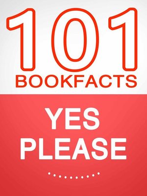 cover image of Yes Please – 101 Amazing Facts You Didn't Know
